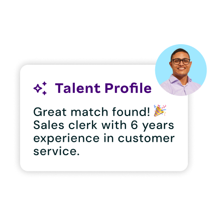 Talent profile match notification showing a smiling candidate with 6 years of customer service experience as a sales clerk.