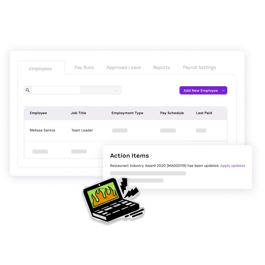 HR software interface displaying employee details and action items. Includes tabs like 'Pay Runs' and 'Reports'. A sticker of a flaming laptop adds humor.